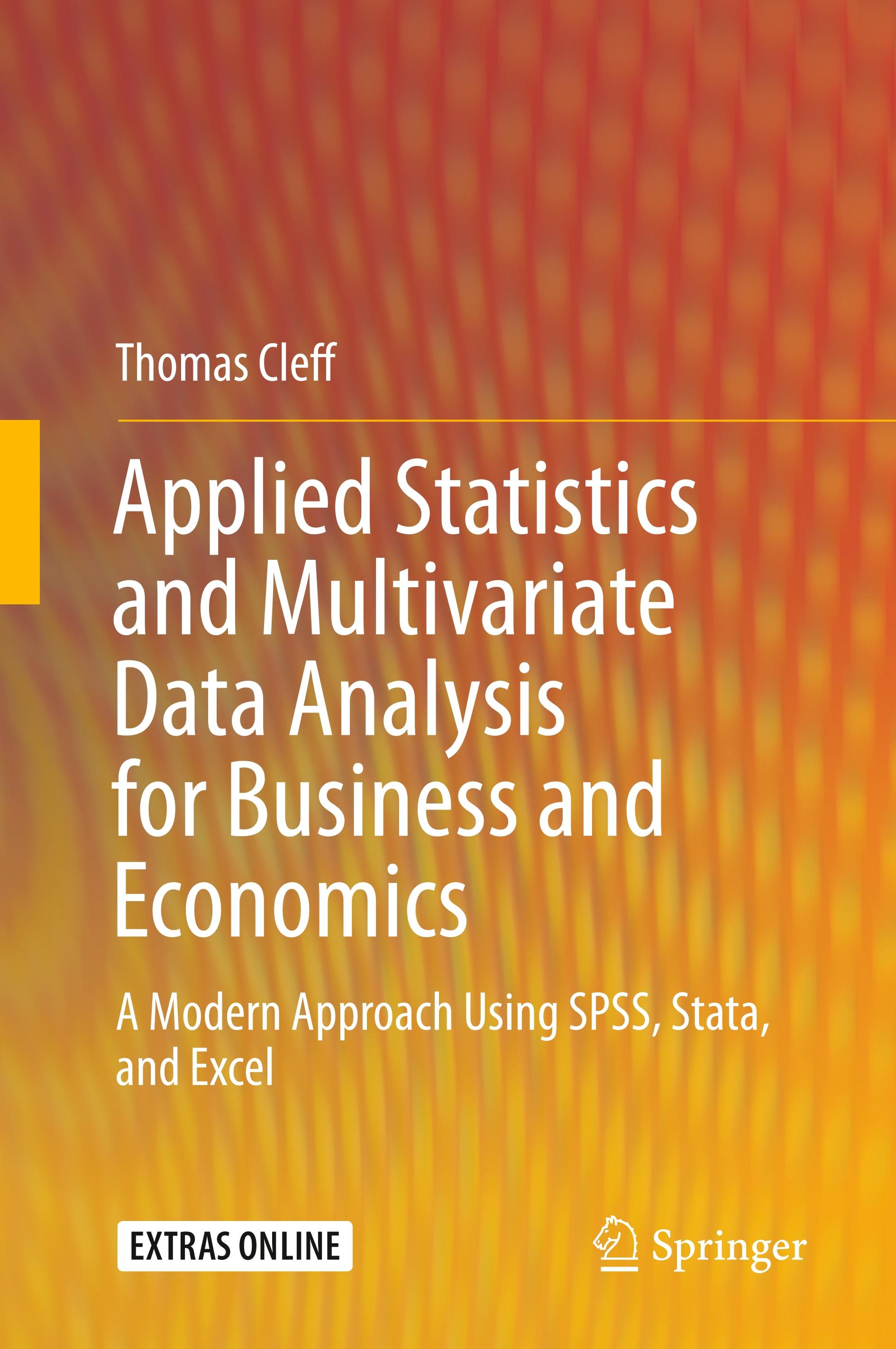 Applied Statistics and Multivariate Data Analysis for Business and Economics