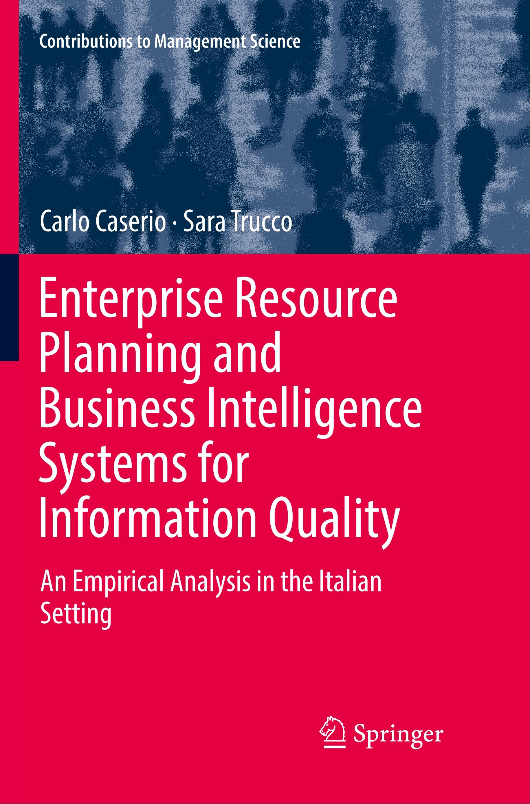 Enterprise Resource Planning and Business Intelligence Systems for Information Quality