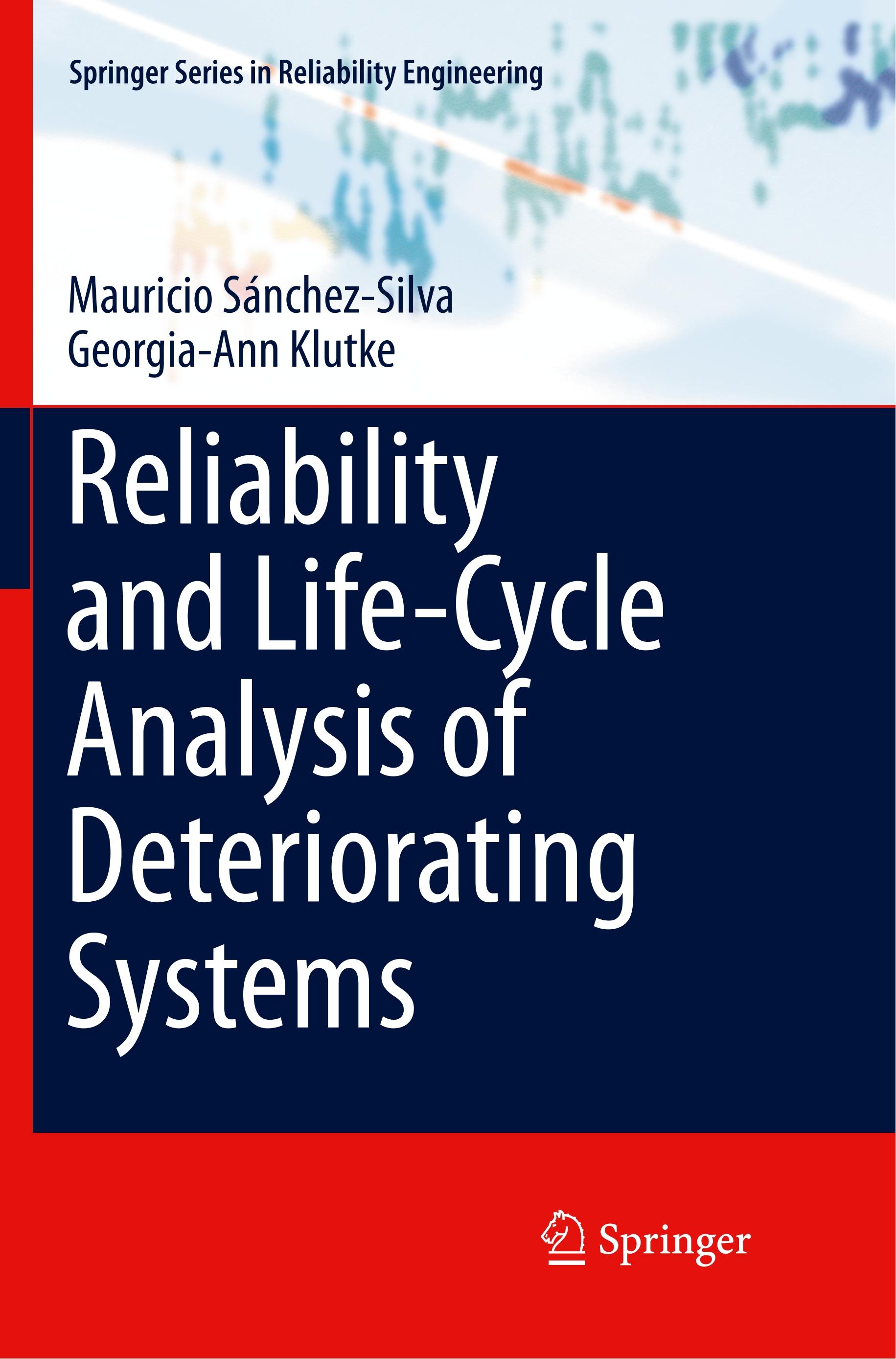 Reliability and Life-Cycle Analysis of Deteriorating Systems