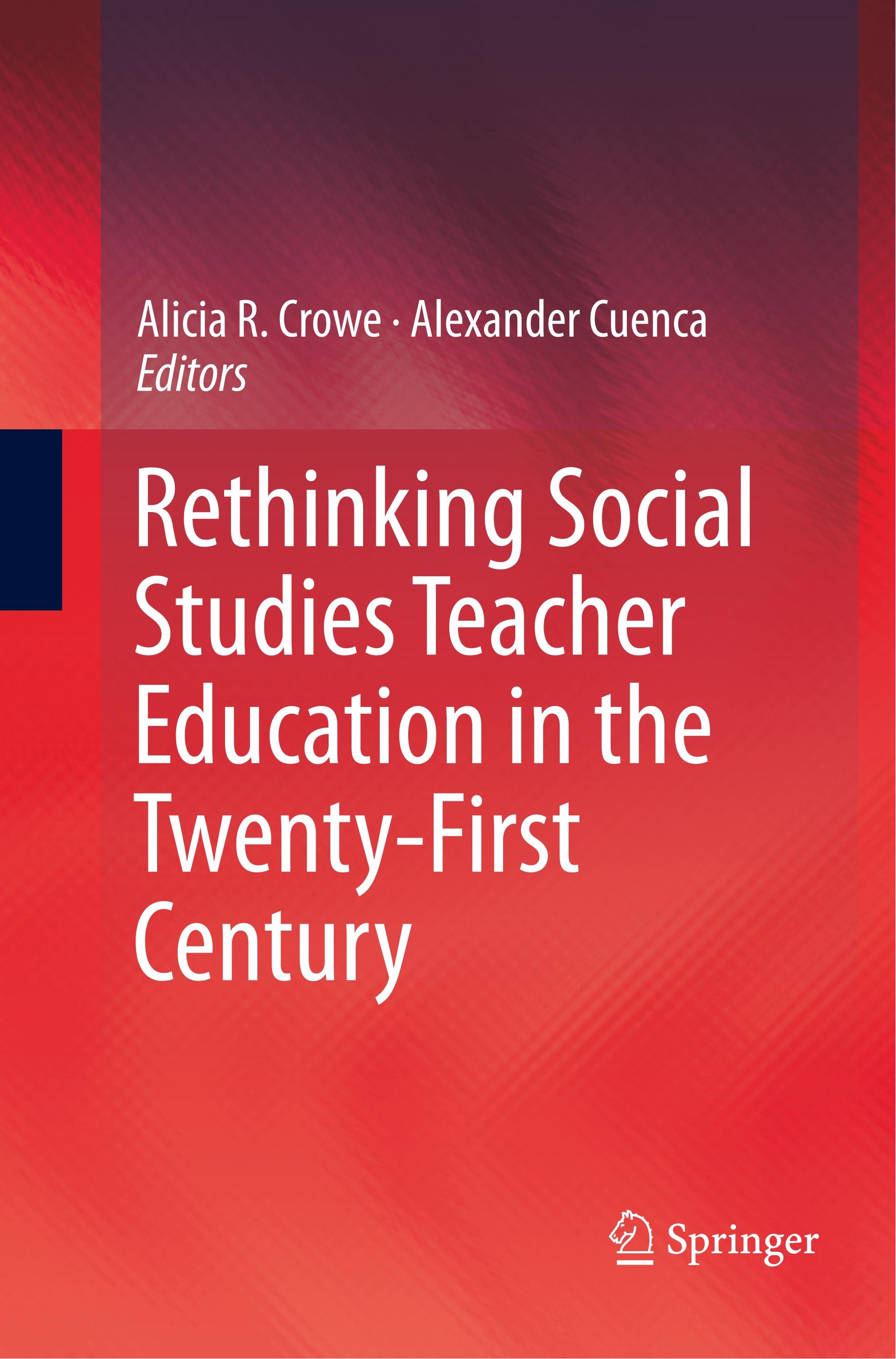 Rethinking Social Studies Teacher Education in the Twenty-First Century