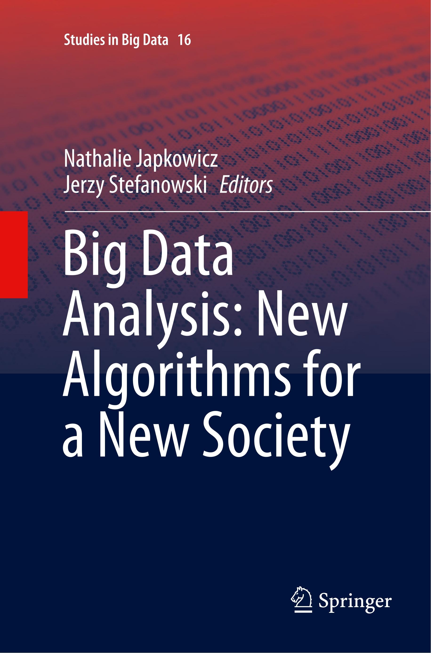 Big Data Analysis: New Algorithms for a New Society