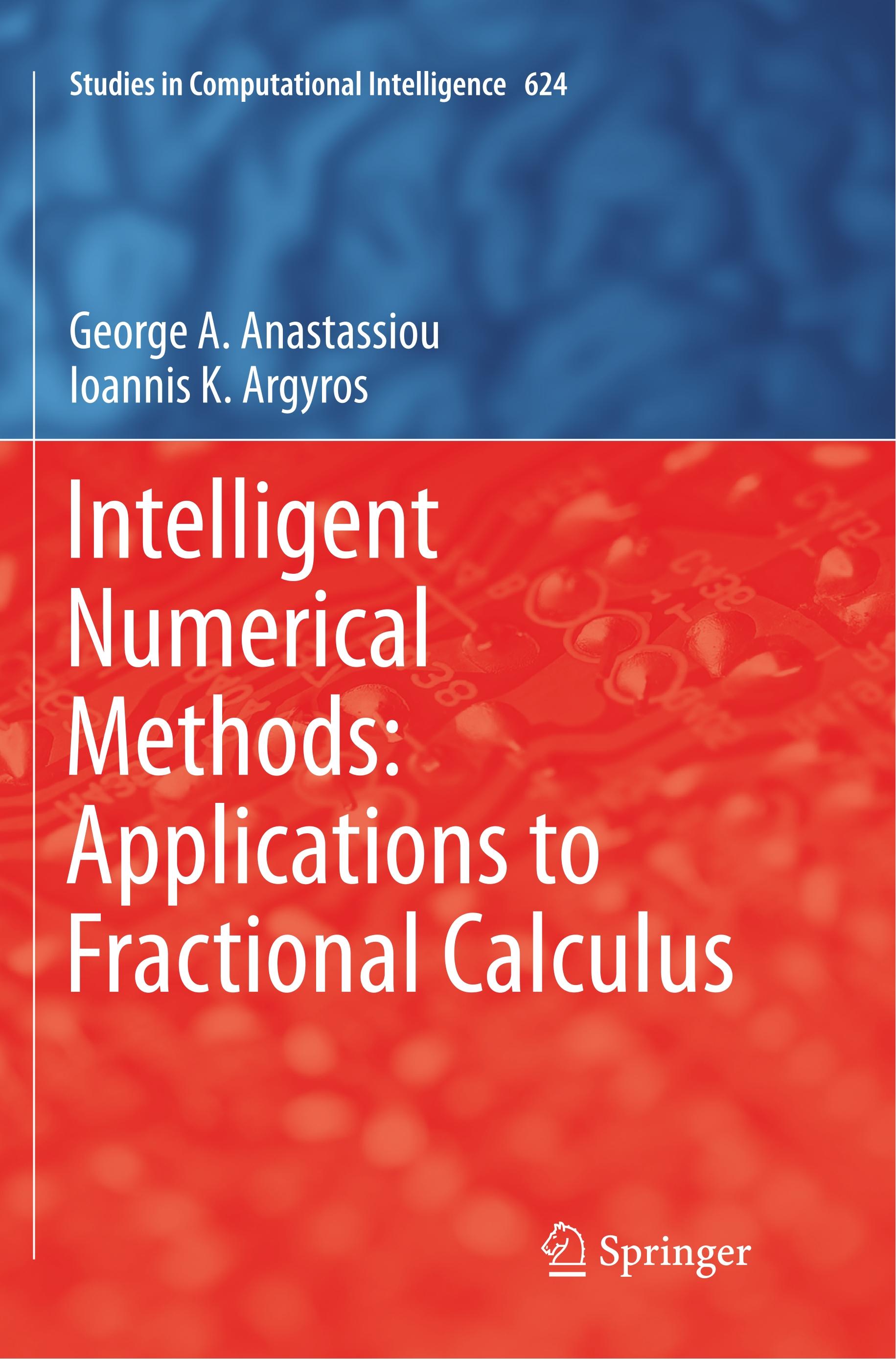 Intelligent Numerical Methods: Applications to Fractional Calculus