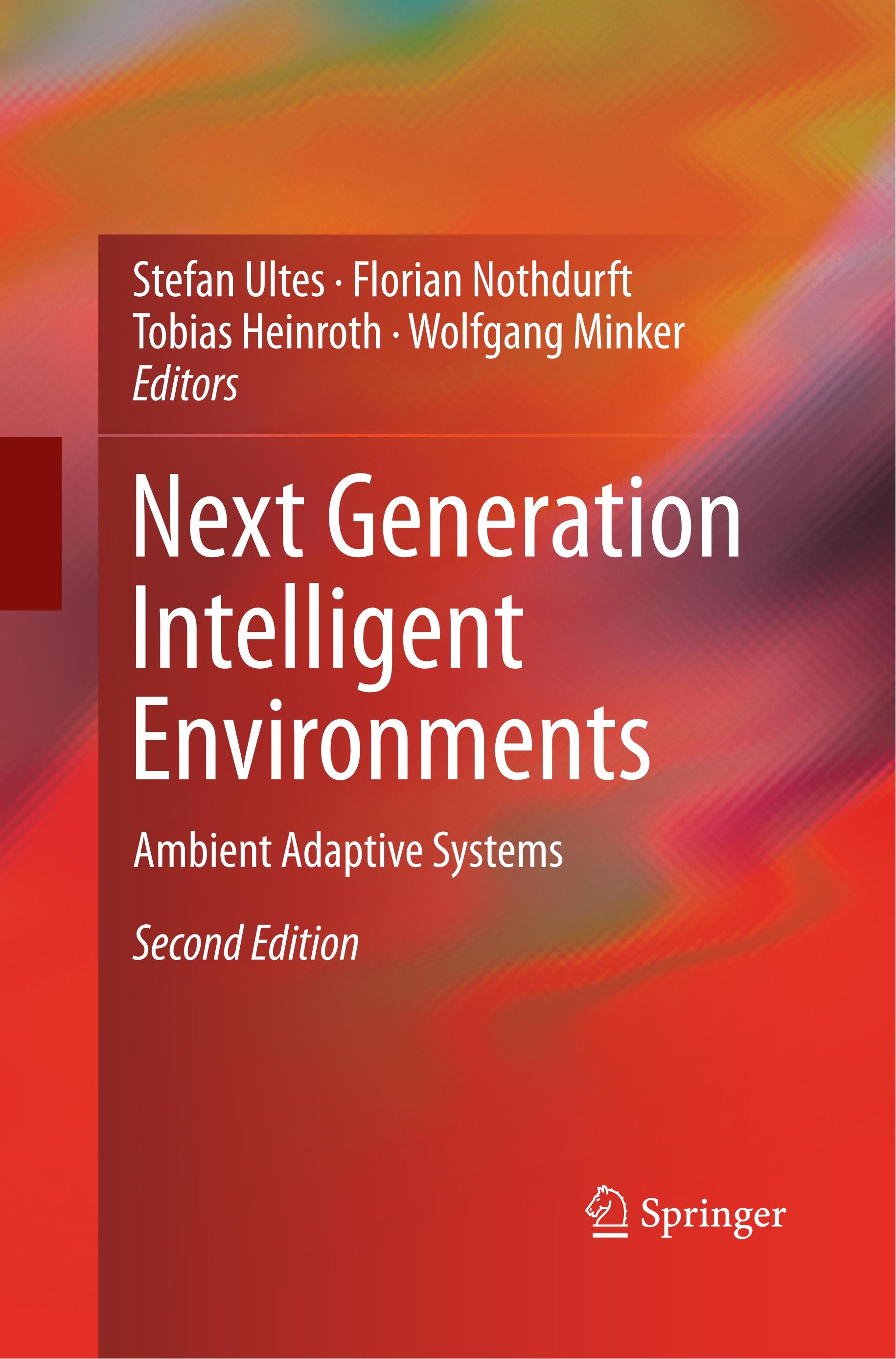 Next Generation Intelligent Environments