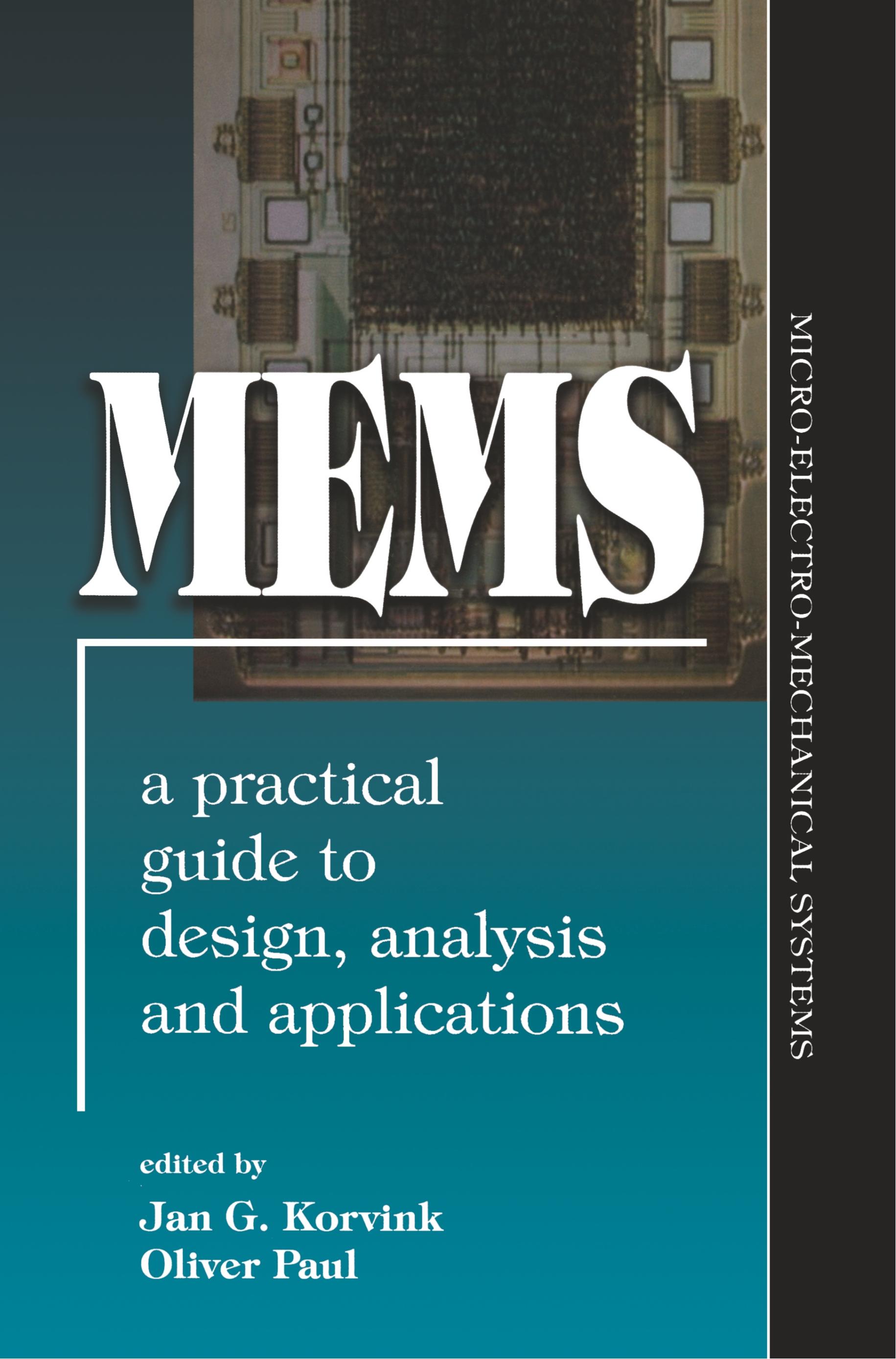 MEMS: A Practical Guide of Design, Analysis, and Applications