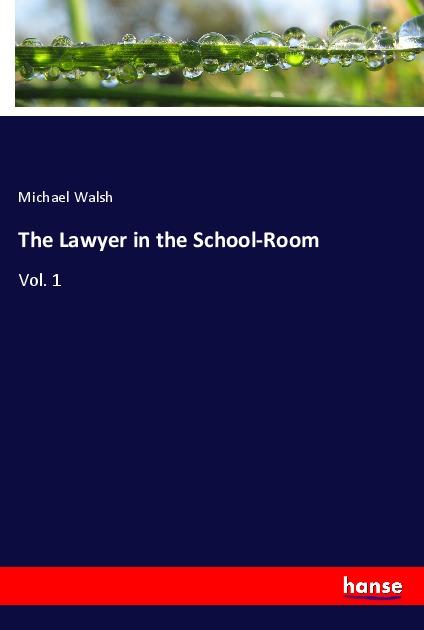 The Lawyer in the School-Room