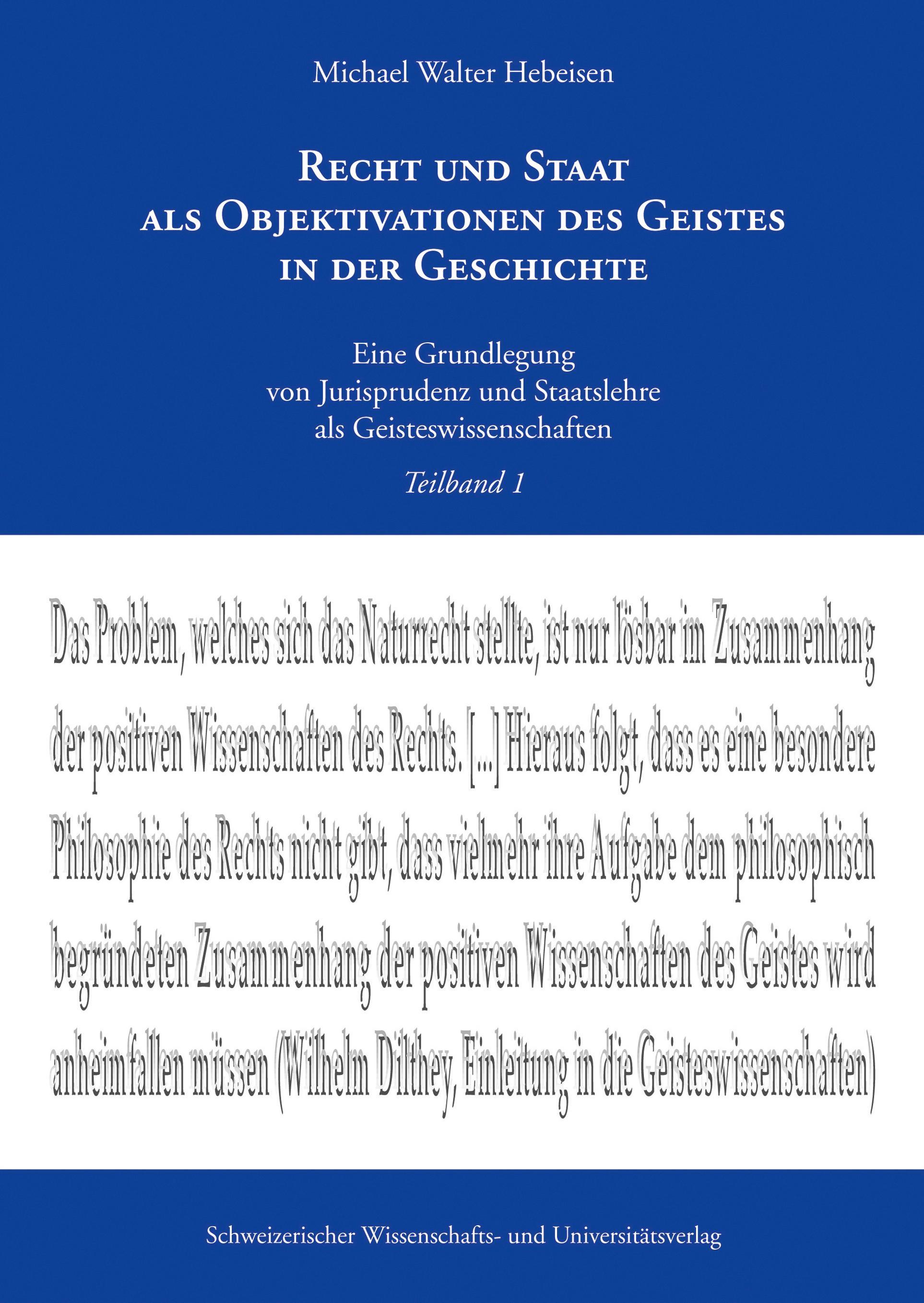 Recht und Staat als Objektivationen des Geistes in der Geschichte