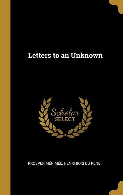 Letters to an Unknown