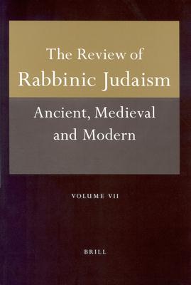 Review of Rabbinic Judaism, Volume 7 (2004)