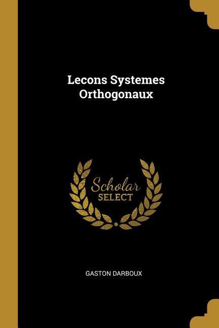 Lecons Systemes Orthogonaux