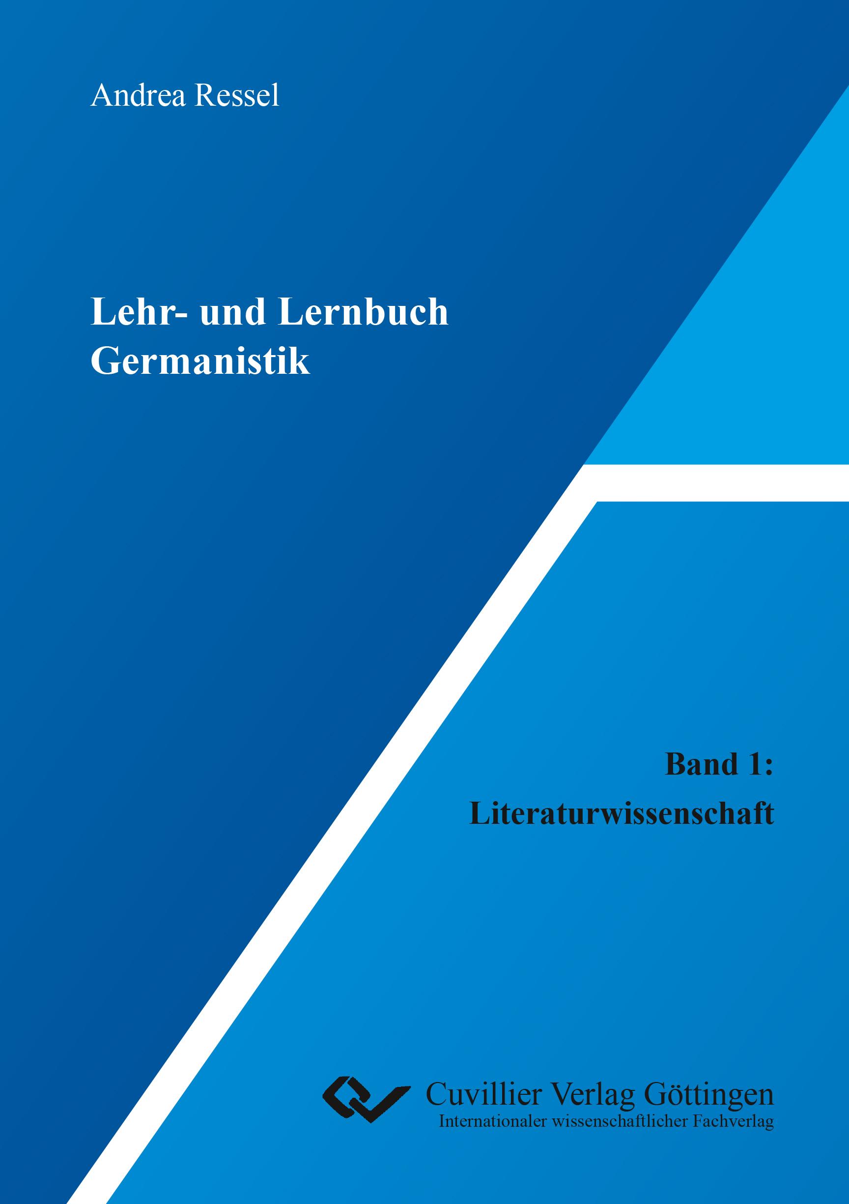 Lehr- und Lernbuch Germanistik. Band 1: Literaturwissenschaft