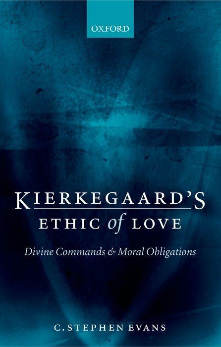 Kierkegaard's Ethic of Love