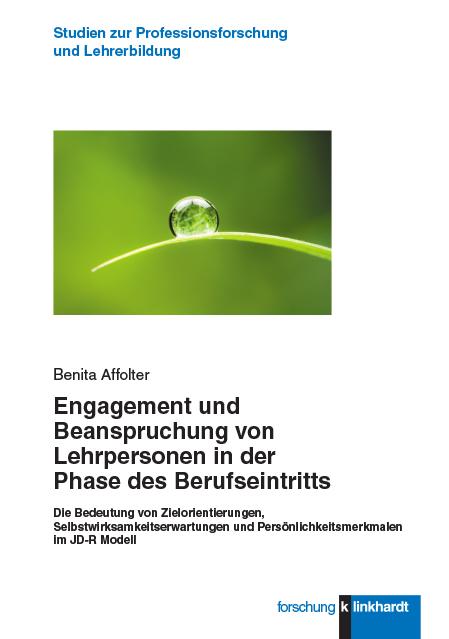 Engagement und Beanspruchung von Lehrpersonen in der Phase des Berufseintritts