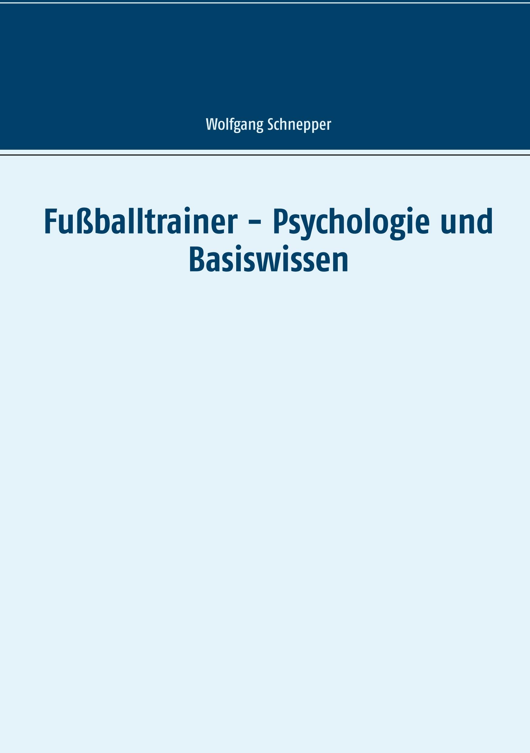 Fußballtrainer - Psychologie und Basiswissen