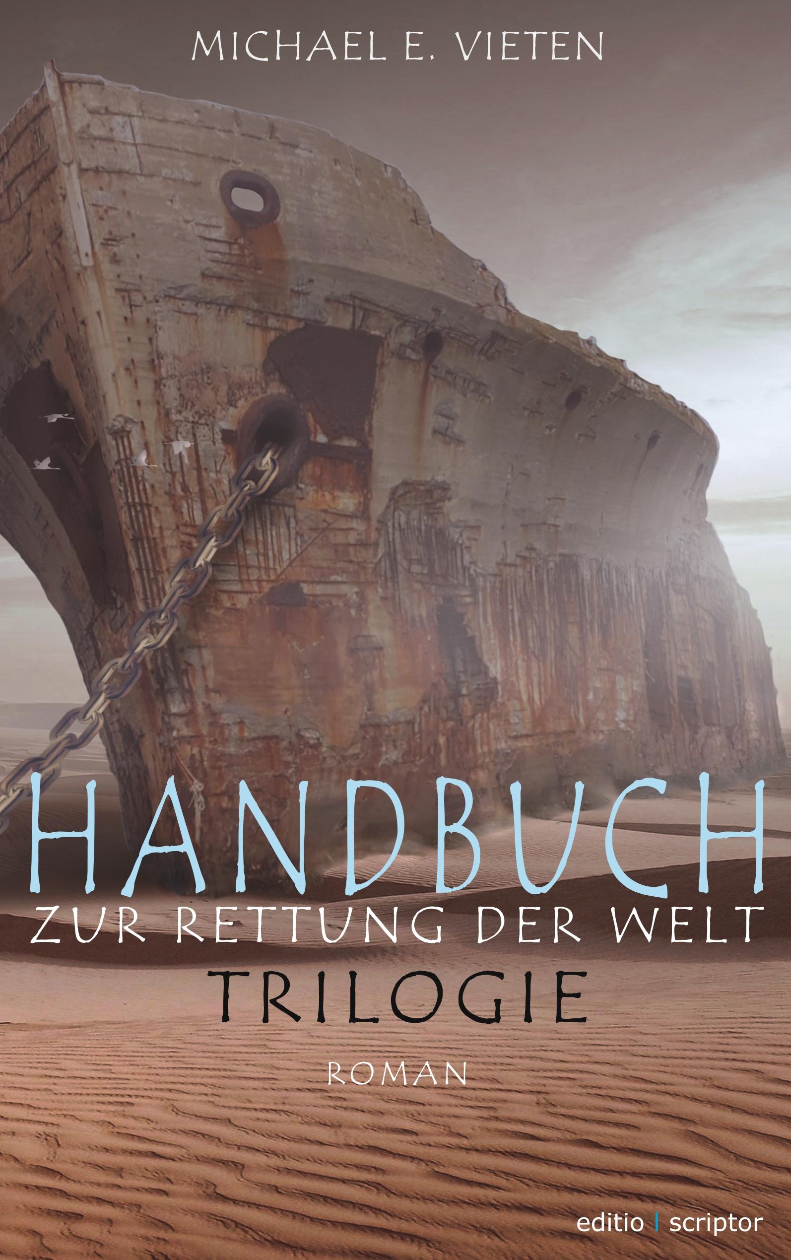 Handbuch zur Rettung der Welt - Trilogie