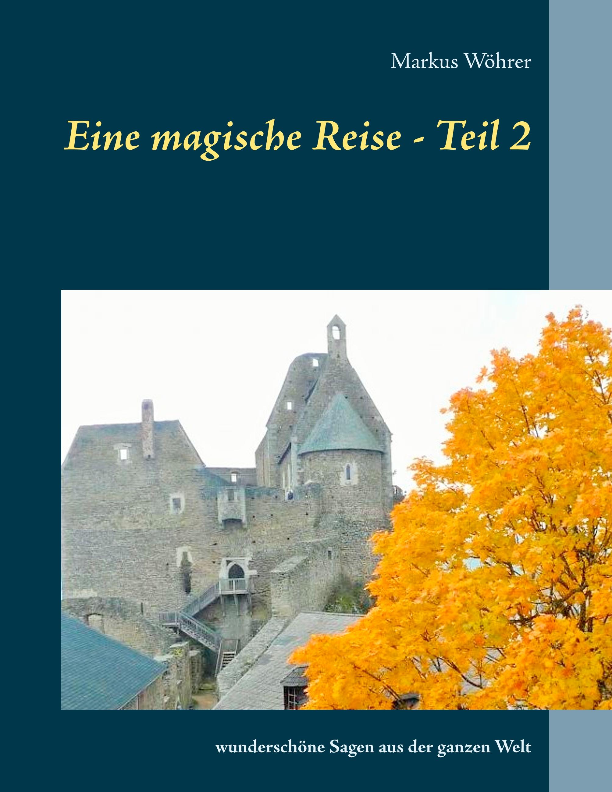 Eine magische Reise - Teil 2