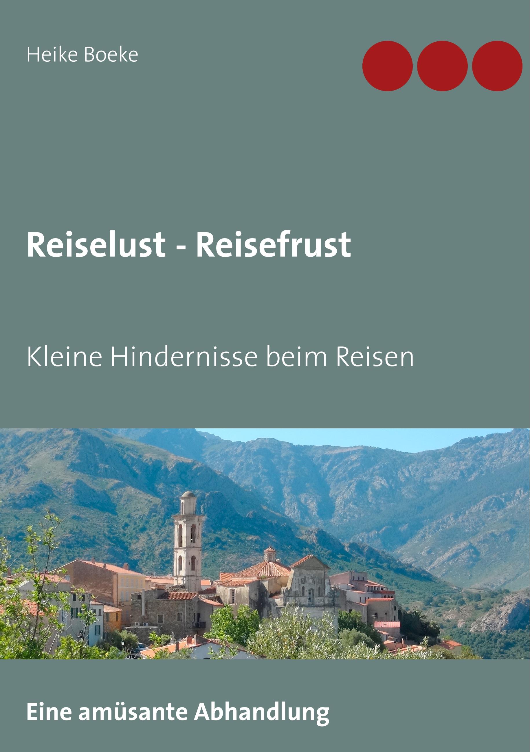 Reiselust - Reisefrust