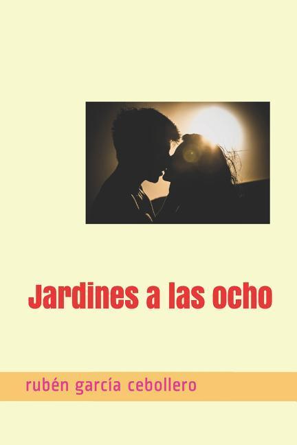 Jardines a las ocho