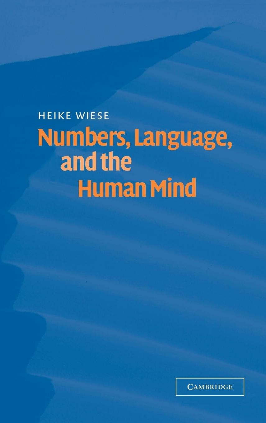 Numbers, Language, and the Human Mind