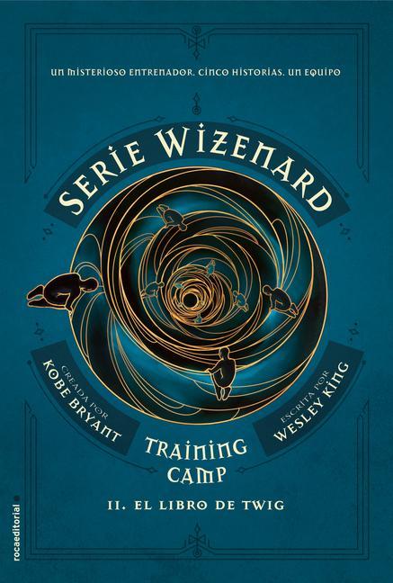 El Libro de Twig / The Wizenard Series: Season One: Training Camp Twig