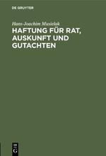 Haftung für Rat, Auskunft und Gutachten