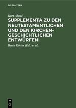 Supplementa zu den Neutestamentlichen und den Kirchengeschichtlichen Entwürfen