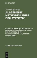 Höhere Methoden unter besonderer Berücksichtigung der Anwendung in Naturwissenschaft, Medizin und Technik