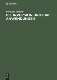 Die Inversion und ihre Anwendungen