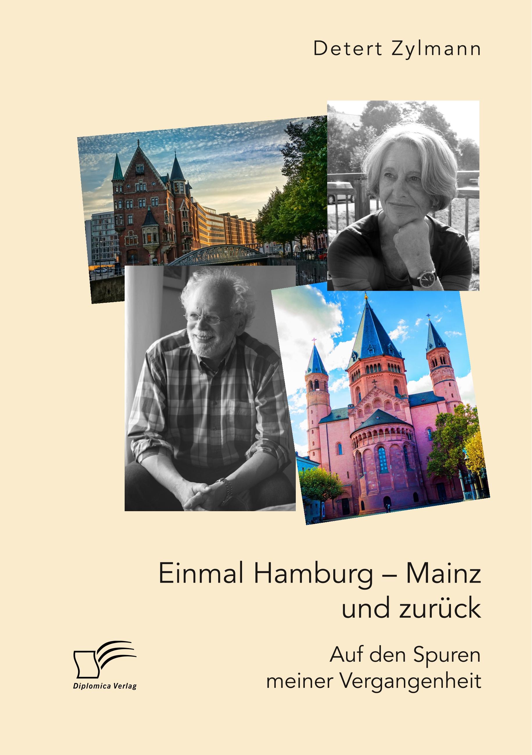 Einmal Hamburg ¿ Mainz und zurück. Auf den Spuren meiner Vergangenheit