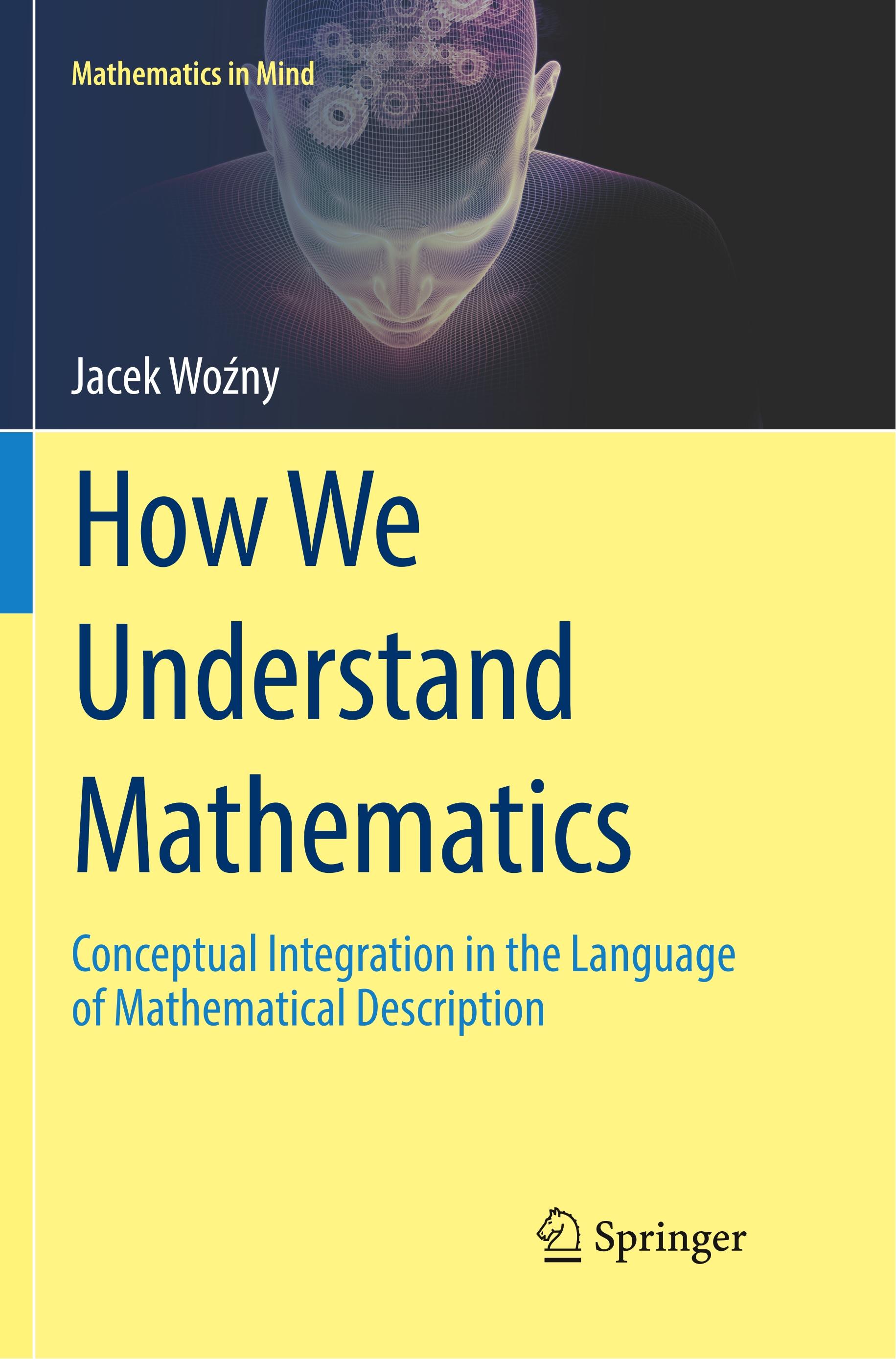 How We Understand Mathematics