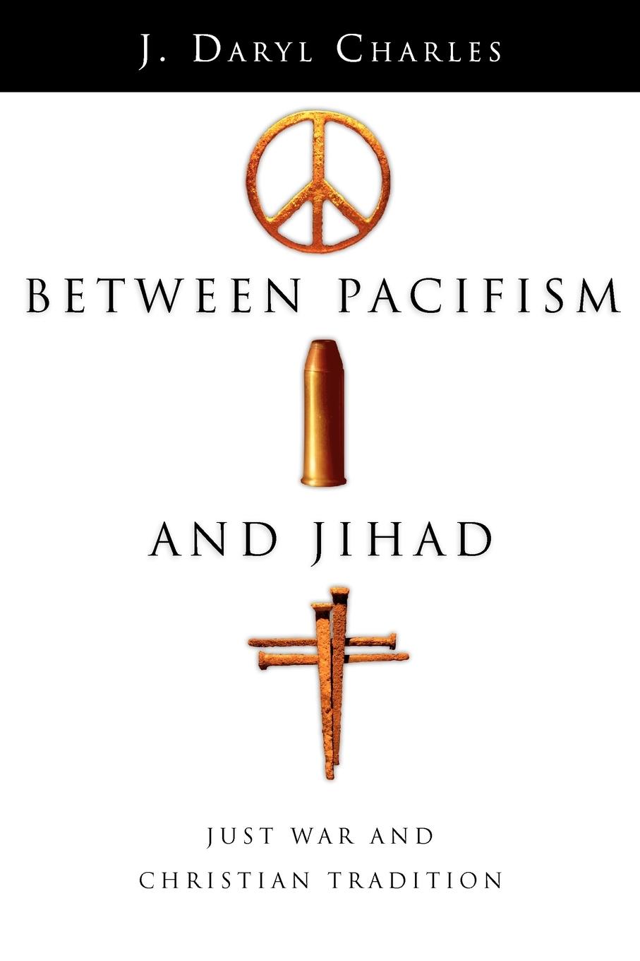 Between Pacifism and Jihad