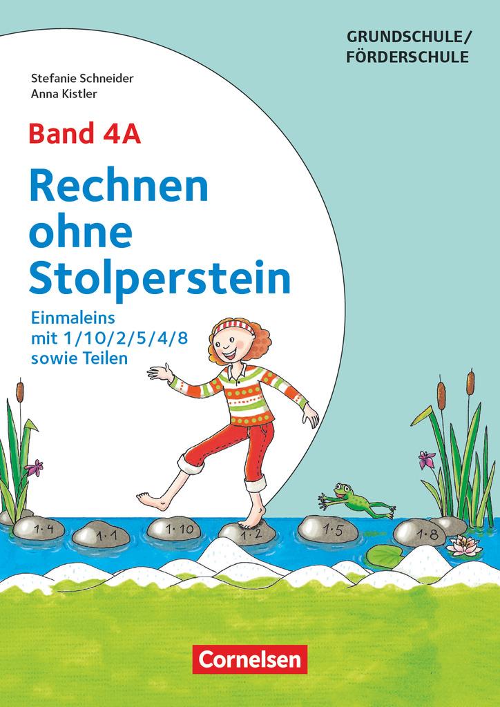 Band 4A - Einmaleins mit 1/10/2/5/4/8 sowie Teilen - Neubearbeitung