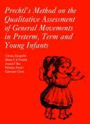 Prechtl's Method on the Qualitative Assessment of General Movements in Preterm, Term and Young Infants