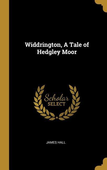 Widdrington, A Tale of Hedgley Moor