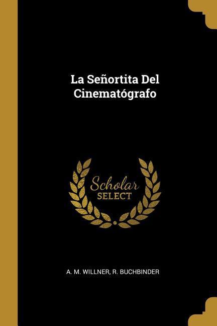 La Señortita Del Cinematógrafo