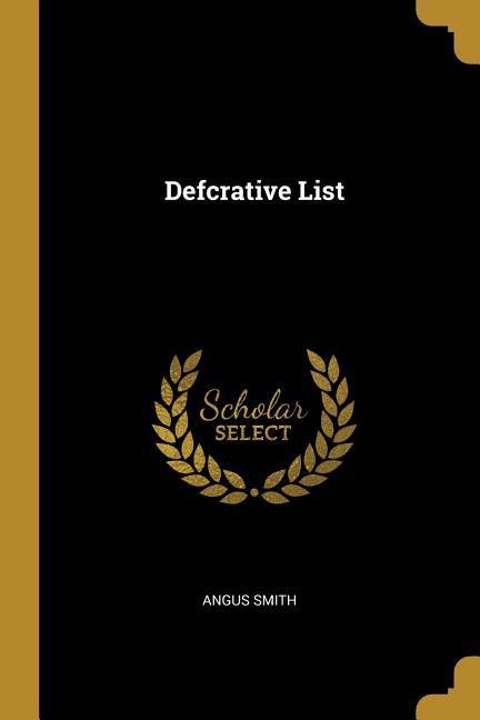 Defcrative List