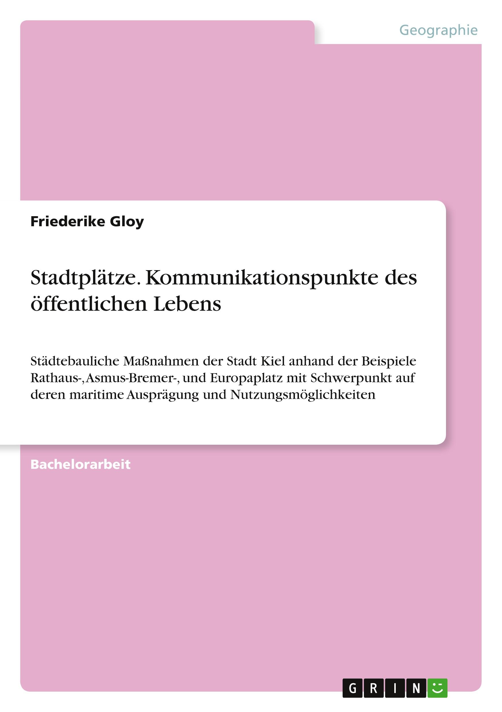 Stadtplätze. Kommunikationspunkte des öffentlichen Lebens