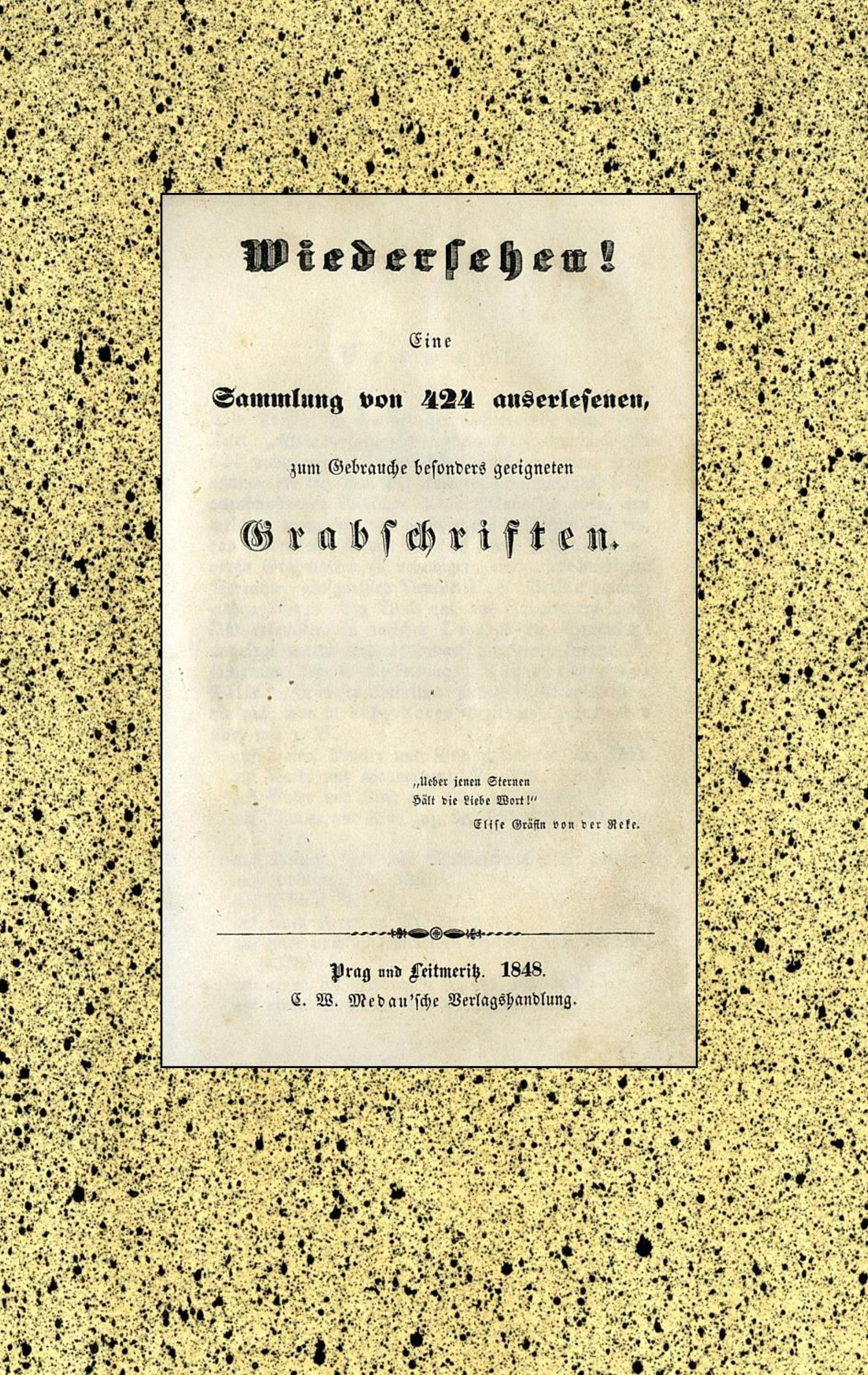 Wiedersehen! 424 Grabschriften aus der Biedermeierzeit.