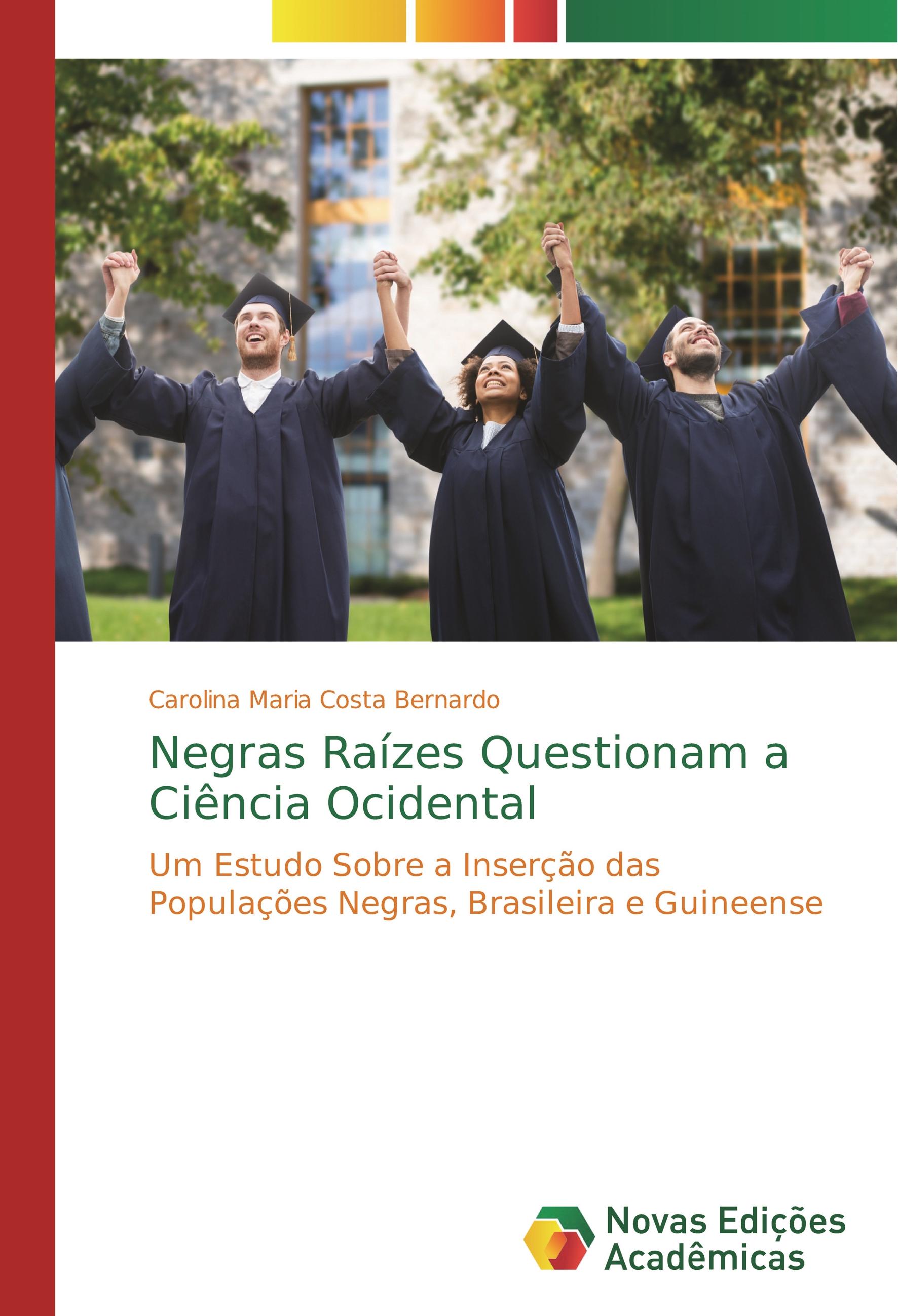 Negras Raízes Questionam a Ciência Ocidental