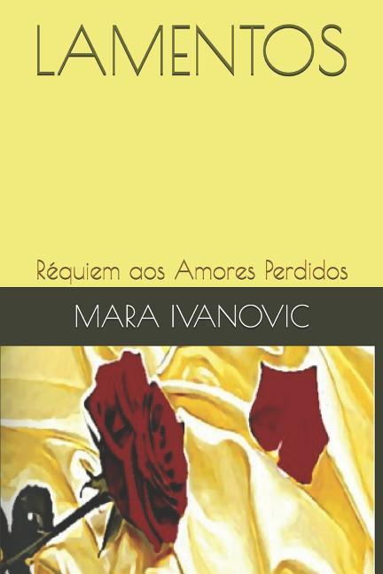 Lamentos: Réquiem Aos Amores Perdidos