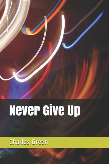 Never Give Up