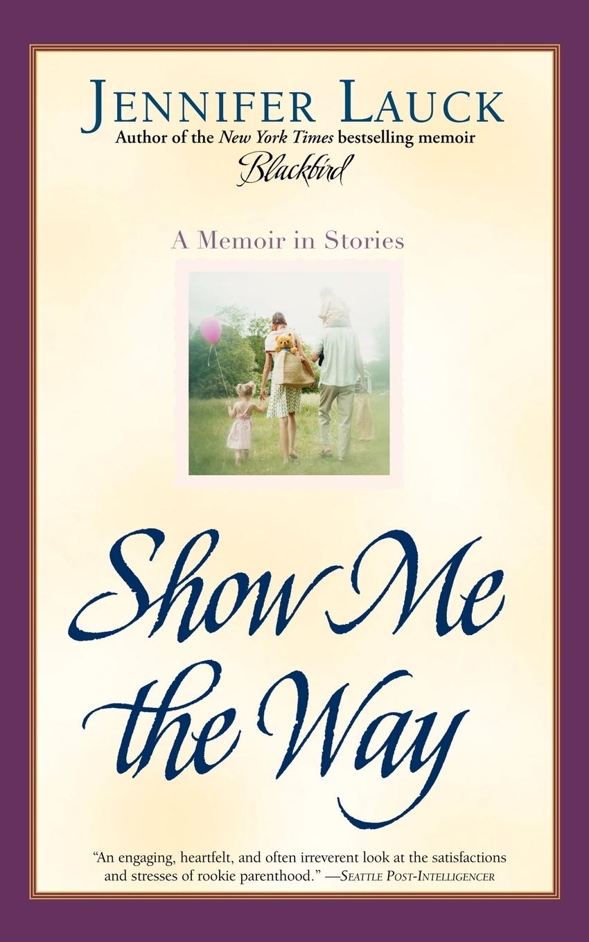 Show Me the Way