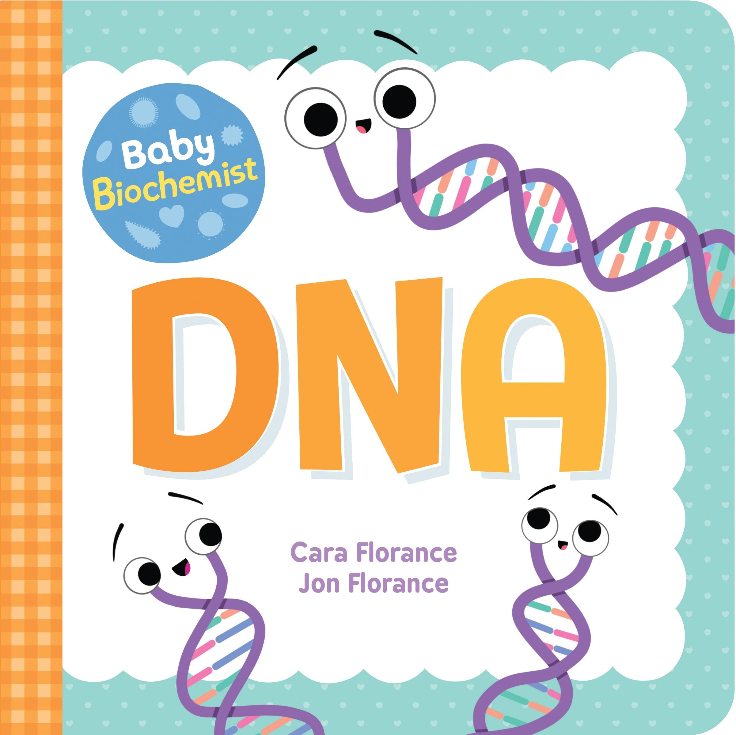 Baby Biochemist: DNA