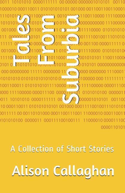 Tales from Suburbia: A Collection of Short Stories