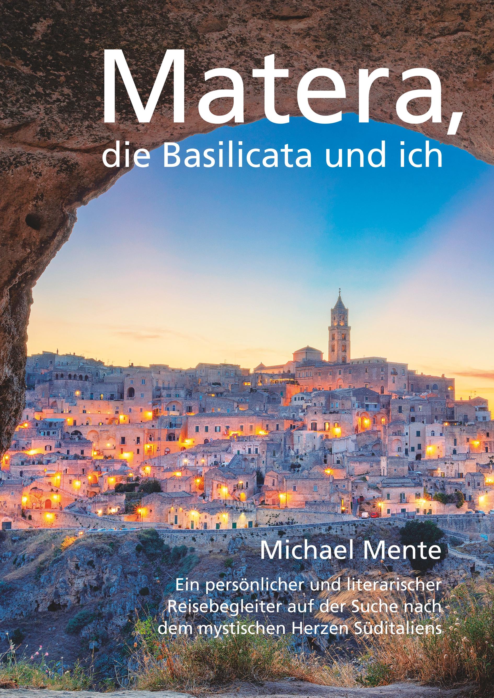 Matera, die Basilicata und ich