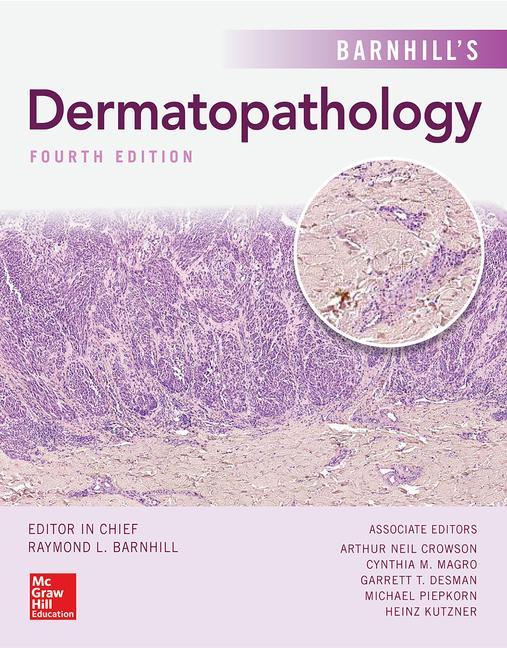 Barnhill's Dermatopathology, Fourth Edition