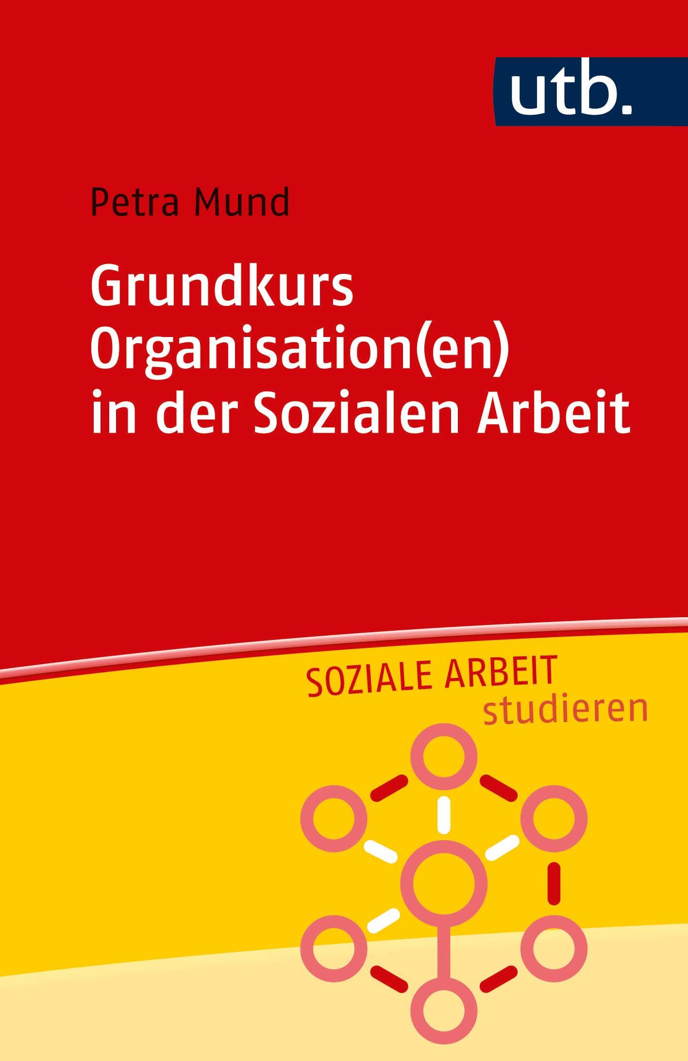 Grundkurs Organisation(en) in der Sozialen Arbeit