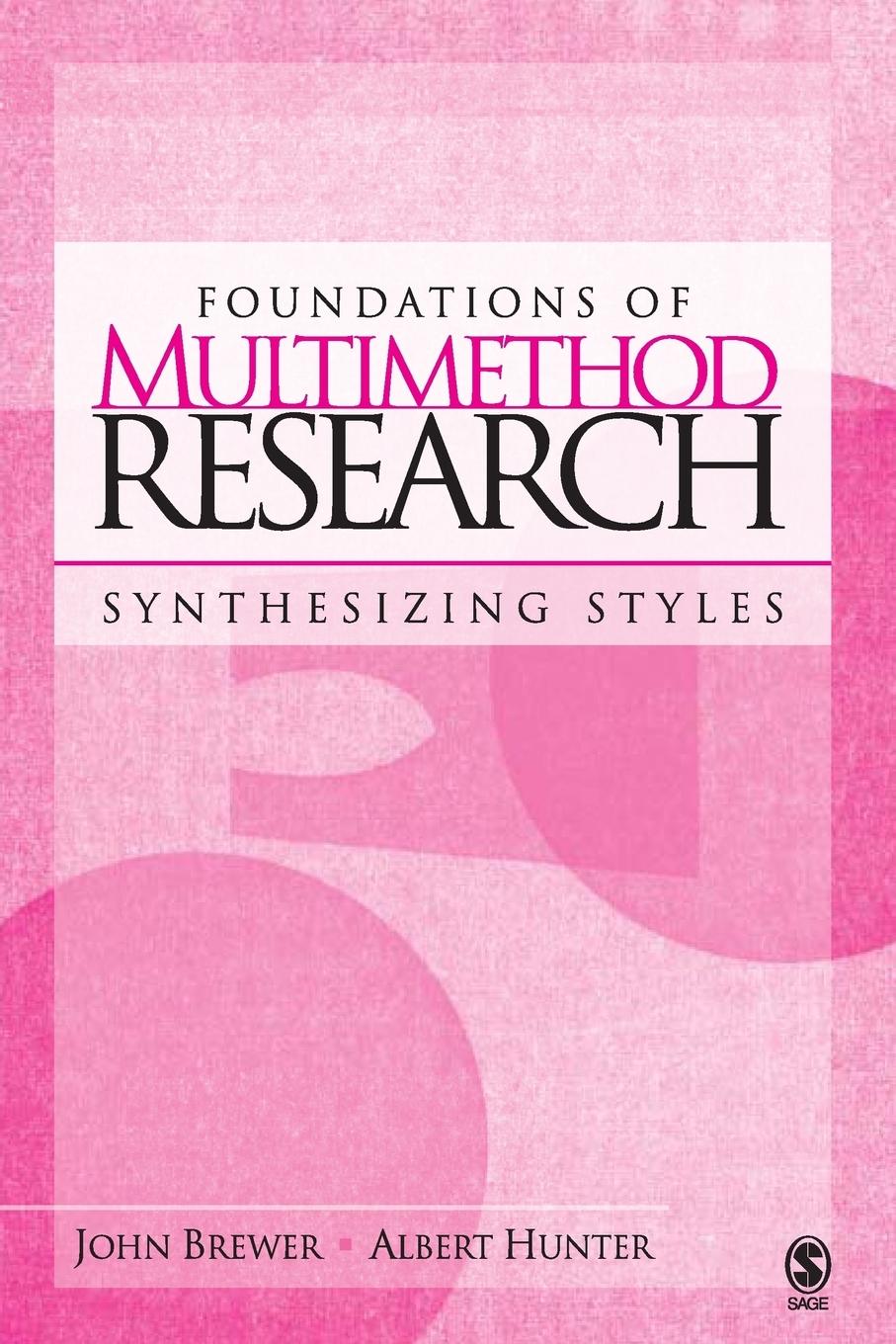 Foundations of Multimethod Research