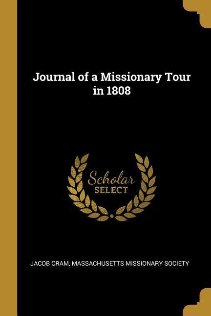 Journal of a Missionary Tour in 1808