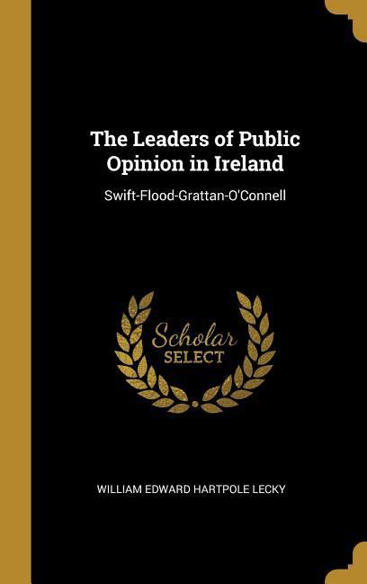 The Leaders of Public Opinion in Ireland