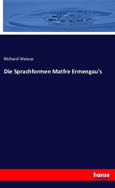 Die Sprachformen Matfre Ermengau's